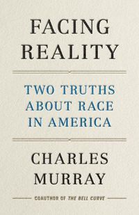 Cover image for Facing Reality: Two Truths about Race in America