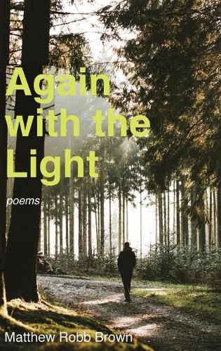 Cover image for Again with the Light: Poems