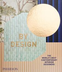 Cover image for By Design: The World's Best Contemporary Interior Designers