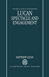 Cover image for Lucan: Spectacle and Engagement