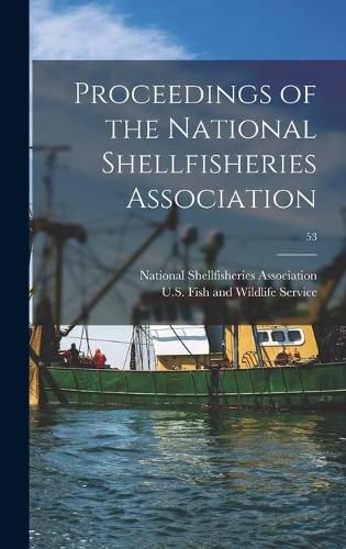 Cover image for Proceedings of the National Shellfisheries Association; 53