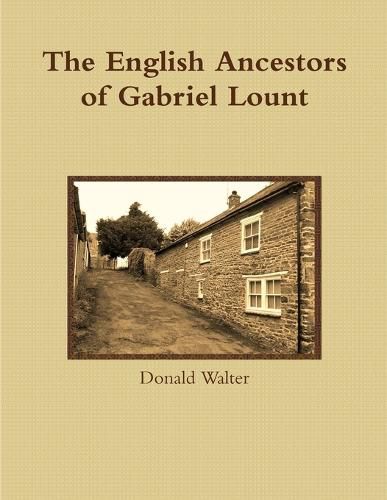 Cover image for The English Ancestors of Gabriel Lount