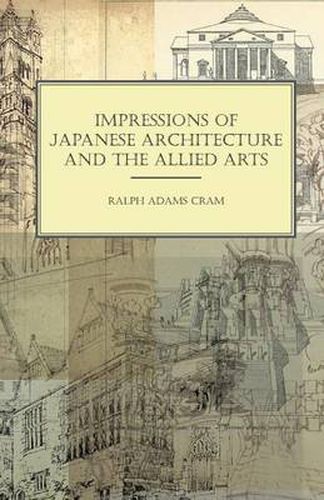 Impressions of Japanese Architecture and the Allied Arts