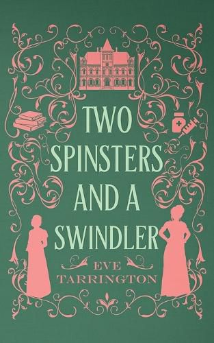 Cover image for Two Spinsters and a Swindler
