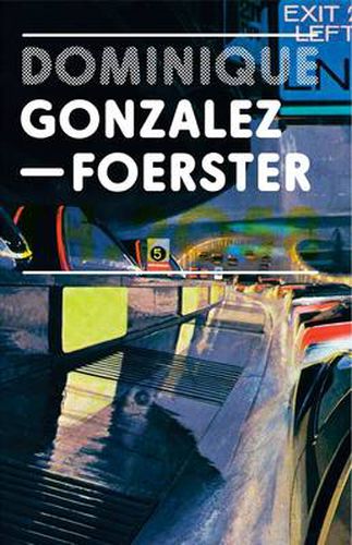 TH 2058: Dominique Gonzalez-Foerster