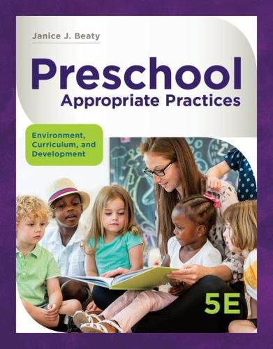 Cover image for Preschool Appropriate Practices: Environment, Curriculum, and Development