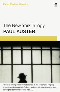 Cover image for The New York Trilogy: Faber Modern Classics