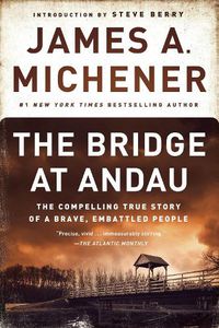 Cover image for The Bridge at Andau: The Compelling True Story of a Brave, Embattled People