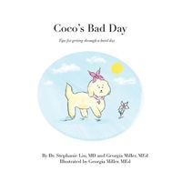 Cover image for Coco's Bad Day: Tips for getting through a hard day