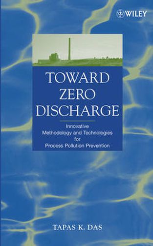 Cover image for Toward Zero Discharge: Innovative Methodology and Technologies for Process Pollution Prevention