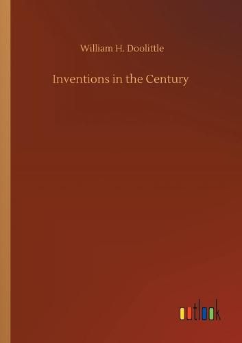 Cover image for Inventions in the Century