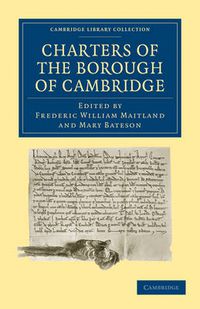 Cover image for Charters of the Borough of Cambridge