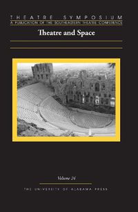 Cover image for Theatre Symposium, Volume 24: Theatre and Space