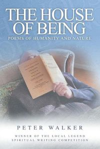 Cover image for The House of Being: Poems of Humanity and Nature