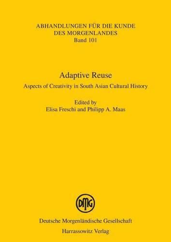 Cover image for Adaptive Reuse: Aspects of Creativity in South Asian Cultural History
