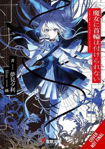 Cover image for Witches Can't Be Collared, Vol. 1
