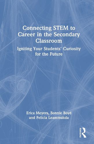 Cover image for Connecting STEM to Career in the Secondary Classroom