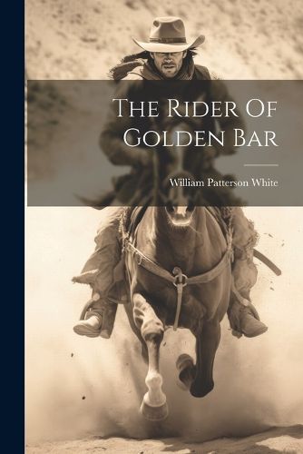 Cover image for The Rider Of Golden Bar