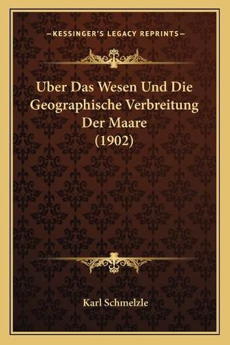 Uber Das Wesen Und Die Geographische Verbreitung Der Maare (1902)