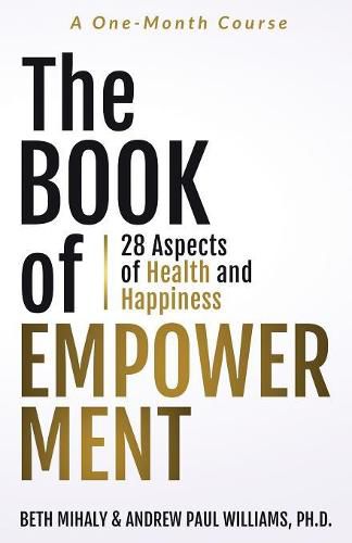 The Book of Empowerment: 28 Aspects of Health and Happiness