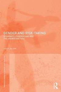 Cover image for Gender and Risk-Taking: Economics, Evidence, and Why the Answer Matters