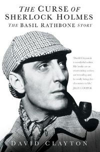 Cover image for The Curse of Sherlock Holmes: The Basil Rathbone Story