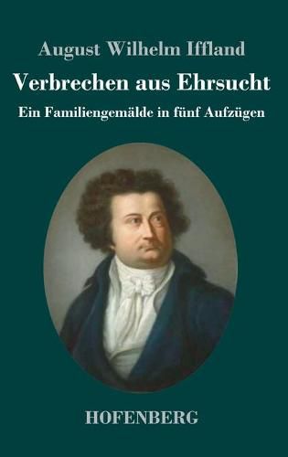Cover image for Verbrechen aus Ehrsucht: Ein Familiengemalde in funf Aufzugen