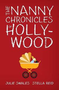 Cover image for The Nanny Chronicles of Hollywood