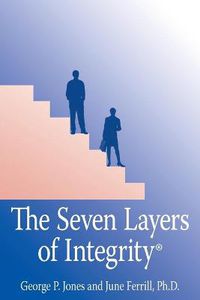 Cover image for The Seven Layers of Integrity(R)