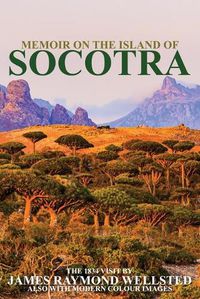 Cover image for Socotra: Memoir on the Island of Socotra