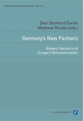 Cover image for Germany's New Partners: Security Relations of Europe's Reluctant Leader