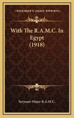 With the R.A.M.C. in Egypt (1918)