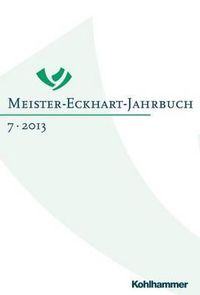 Cover image for Meister-Eckhart-Jahrbuch: Band 7 (2013): Meister Eckhart Im Original
