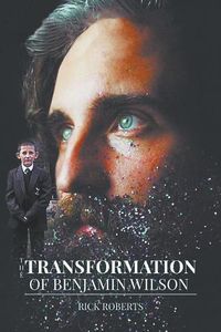 Cover image for The Transformation of Benjamin Wilson