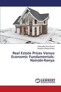 Cover image for Real Estate Prices Versus Economic Fundamentals: Nairobi-Kenya