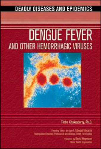Cover image for Dengue Fever and Other Hemorrhagic Viruses