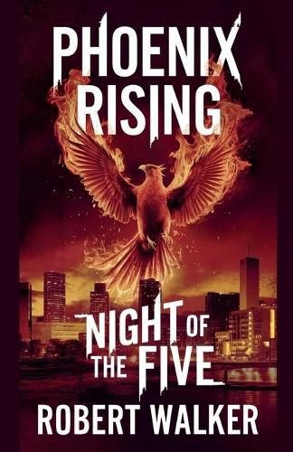 Cover image for Phoenix Rising - Night of the Five