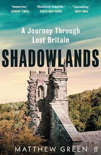 Cover image for Shadowlands: A Journey Through Lost Britain