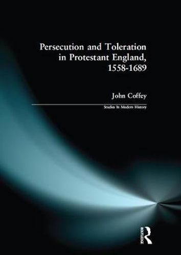 Cover image for Persecution and Toleration in Protestant England 1558-1689