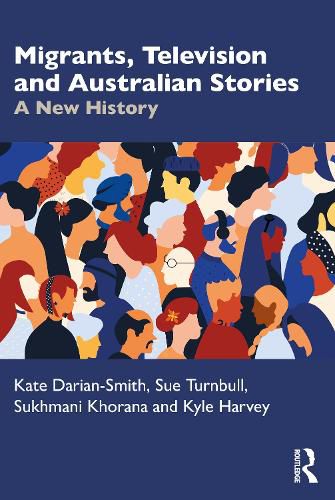 Cover image for Migrants, Television and Australian Stories