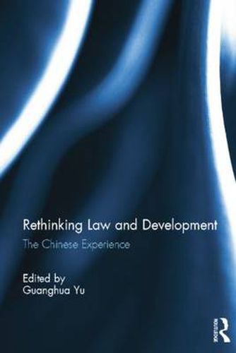 Cover image for Rethinking Law and Development: The Chinese Experience