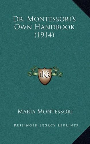 Dr. Montessori's Own Handbook (1914)