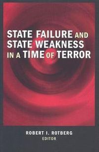 Cover image for State Failure and State Weakness in a Time of Terror