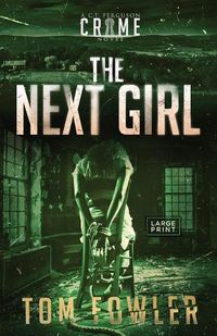 Cover image for The Next Girl: A C.T. Ferguson Crime Novel