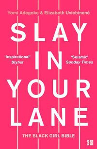 Cover image for Slay In Your Lane: The Black Girl Bible