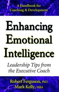 Cover image for Enhancing Emotional Intelligence: Leadership Tips from the Executive Coach