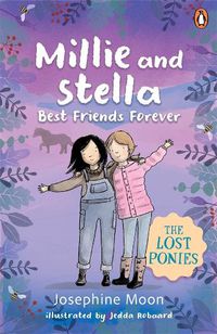 Cover image for The Lost Ponies: Millie and Stella Best Friends For Ever