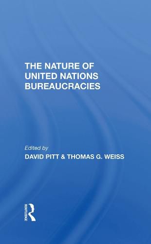 The Nature of United Nations Bureaucracies