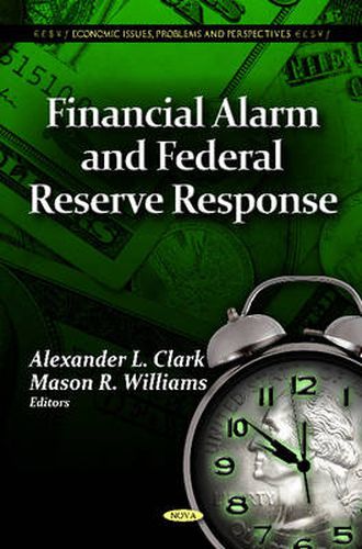 Financial Alarm & Federal Reserve Response