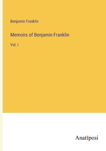 Cover image for Memoirs of Benjamin Franklin
